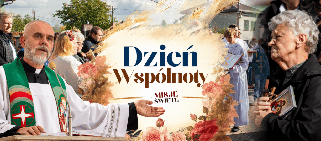 Misje się skończyły. Co z naszym nawróceniem?